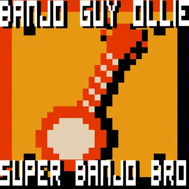 Super Banjo Bro by Banjo Guy Ollie - album cover