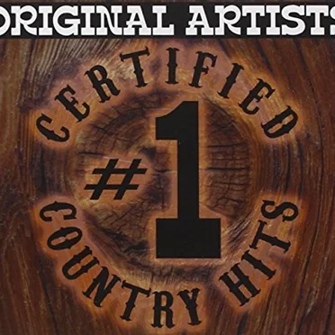 Certified #1 Country Hits by Various Artists - album cover