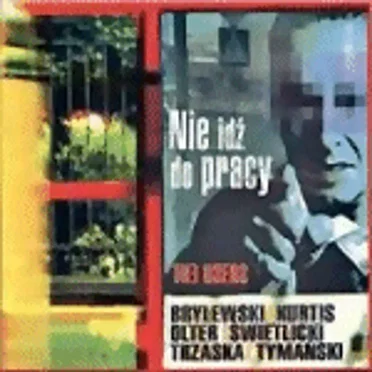 Nie idź do pracy by The Users - album cover