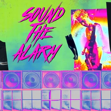 Sound the Alarm