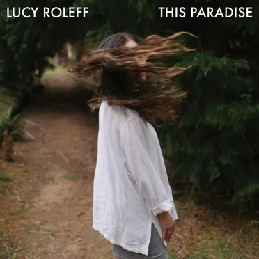 This Paradise by Lucy Roleff - album cover