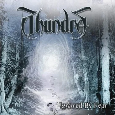Ignored by Fear by Thundra - album cover