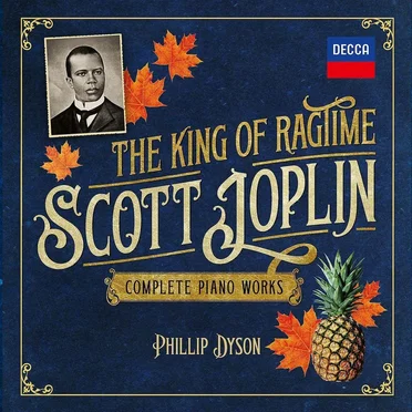 The King of Ragtime: Complete Piano Works