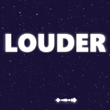 Louder