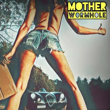 Mother Wormhole by Mother Wormhole - album cover