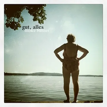 Gut, alles! by Meike Büttner - album cover
