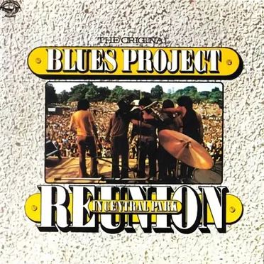 The Original Blues Project: Reunion in Central Park by The Blues Project - album cover