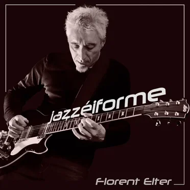 Jazzéiforme by Florent Elter - album cover