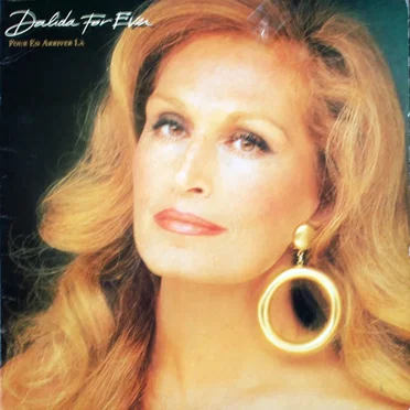 Dalida For Ever - Pour en arriver là