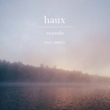Seaside (EXES remix)