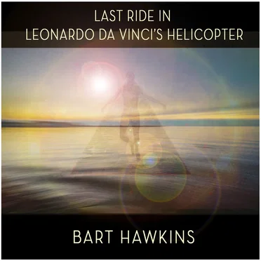 Last Ride in Leonardo Da Vinci's Helicopter