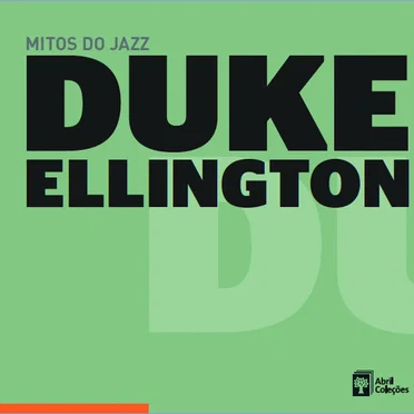Mitos do jazz, Volume 8: Duke Ellington