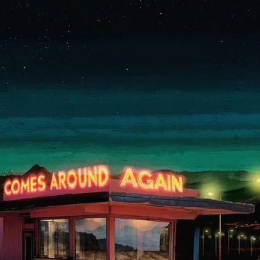 Comes Around Again