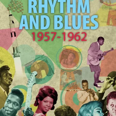 The History of Rhythm and Blues 1957–1962 by Various Artists - album cover