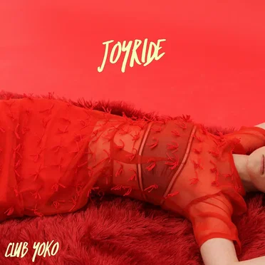 Joy Ride by Club Yoko - album cover