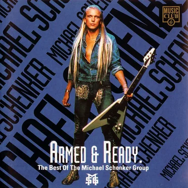 Armed & Ready. The Best of the Michael Schenker Group
