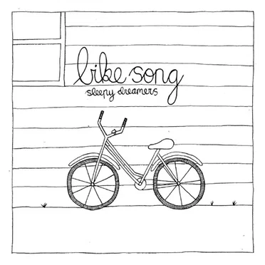 Bike Song by Sleepy Dreamers - album cover