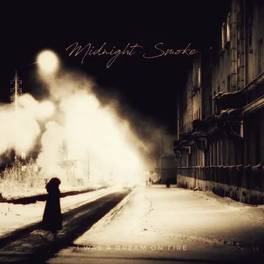 I Was a Dream on Fire