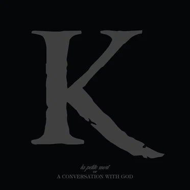 La petite mort or A Conversation With God by King 810 - album cover