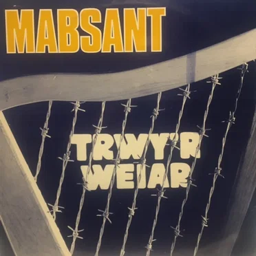 Trwy’r Weiar by Mabsant - album cover