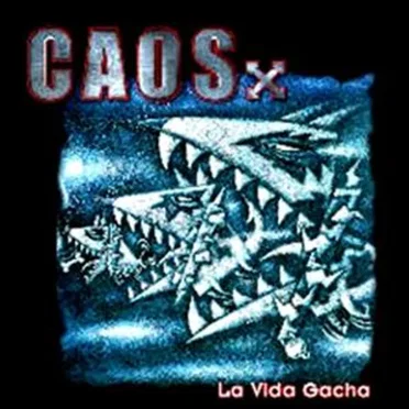 La Vida Gacha by Caos - album cover