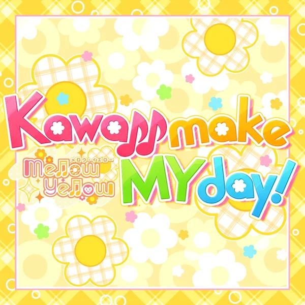 Kawaii make MY day! (M@STER VERSION)