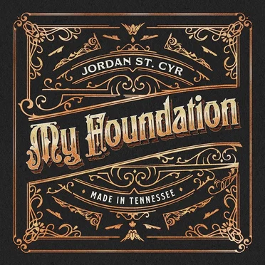 My Foundation by Jordan St. Cyr - album cover