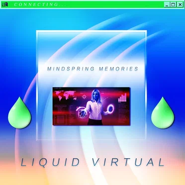 Liquid Virtual
