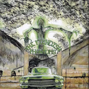 The Fiendish Phantoms by The Fiendish Phantoms - album cover