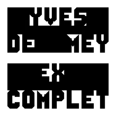 Ex Complet by Yves De Mey - album cover