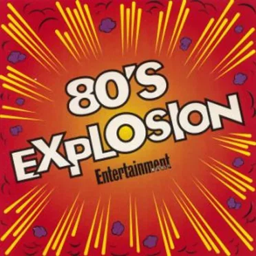 Entertainment Weekly: 80's Explosion by Various Artists - album cover