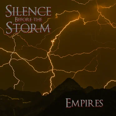 Empires by Silence Before the Storm - album cover