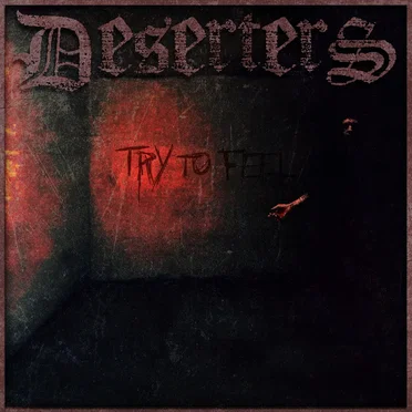 Try to Feel by Deserters - album cover