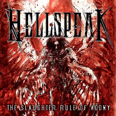 The Slaughter Rule of Agony by Hellspeak - album cover