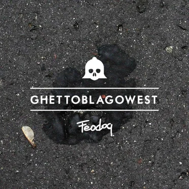 Ghettoblagowest by Feodoq - album cover