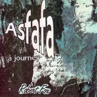 Asfafa - A Journey