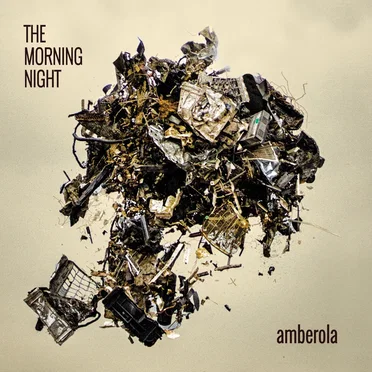 Amberola by The Morning Night - album cover