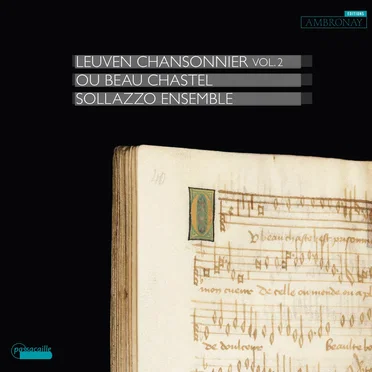 Ou Beau Chastel: Leuven Chansonnier, Vol. 2