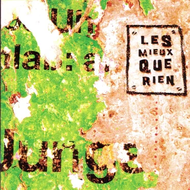 Les Mieux Que Rien by Les Mieux Que Rien - album cover