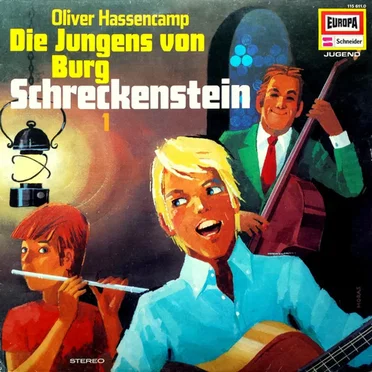 Burg Schreckenstein 1: Die Jungens von Burg Schreckenstein by Oliver Hassencamp - album cover