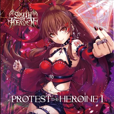 PROTEST THE HEROINE I by SOUTH OF HEAVEN - album cover