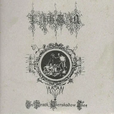 In Death Overshadow Thee by Ligeia - album cover