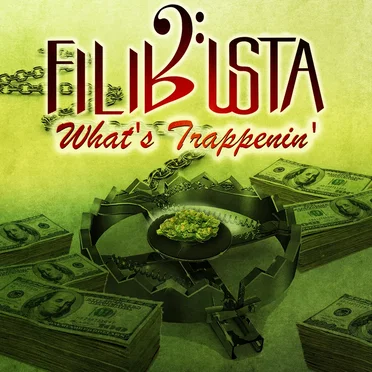 What’s Trappenin’ by Filibusta - album cover