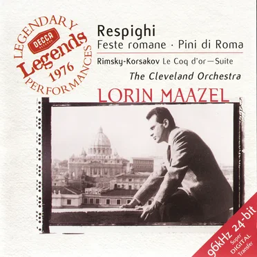 Respighi: Feste romane / Pini di Roma / Rimsky‐Korsakov: Le Coq d’or (suite)