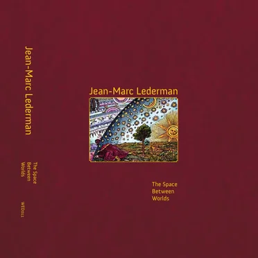 The Space Between Worlds by Jean-Marc Lederman - album cover