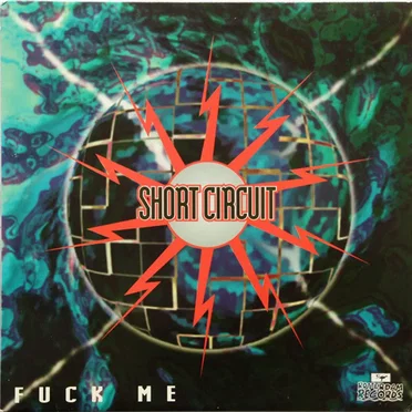 Fuck Me by Short Circuit - album cover