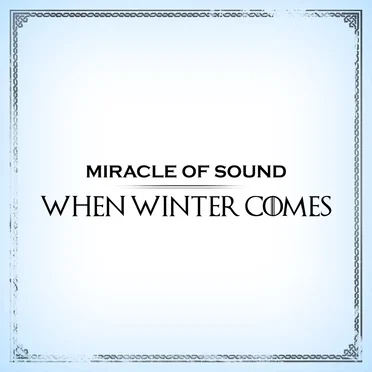 When Winter Comes