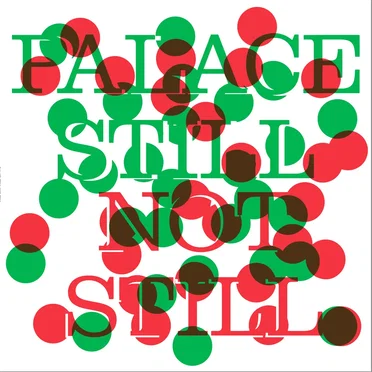 Palace Still / Not Still by Various Artists - album cover