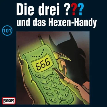 Die drei ??? 101: und das Hexen-Handy by Die drei ??? - album cover