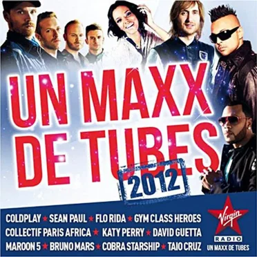 Un Maxx de Tubes 2012 by Various Artists - album cover